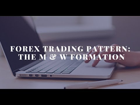 Forex Trading Pattern: The M & W Formation